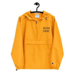 ACHA OKAY - Embroidered Champion Packable Jacket