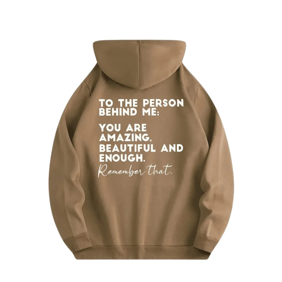 Hoodie "TO THE PERSON BEHIND ME"