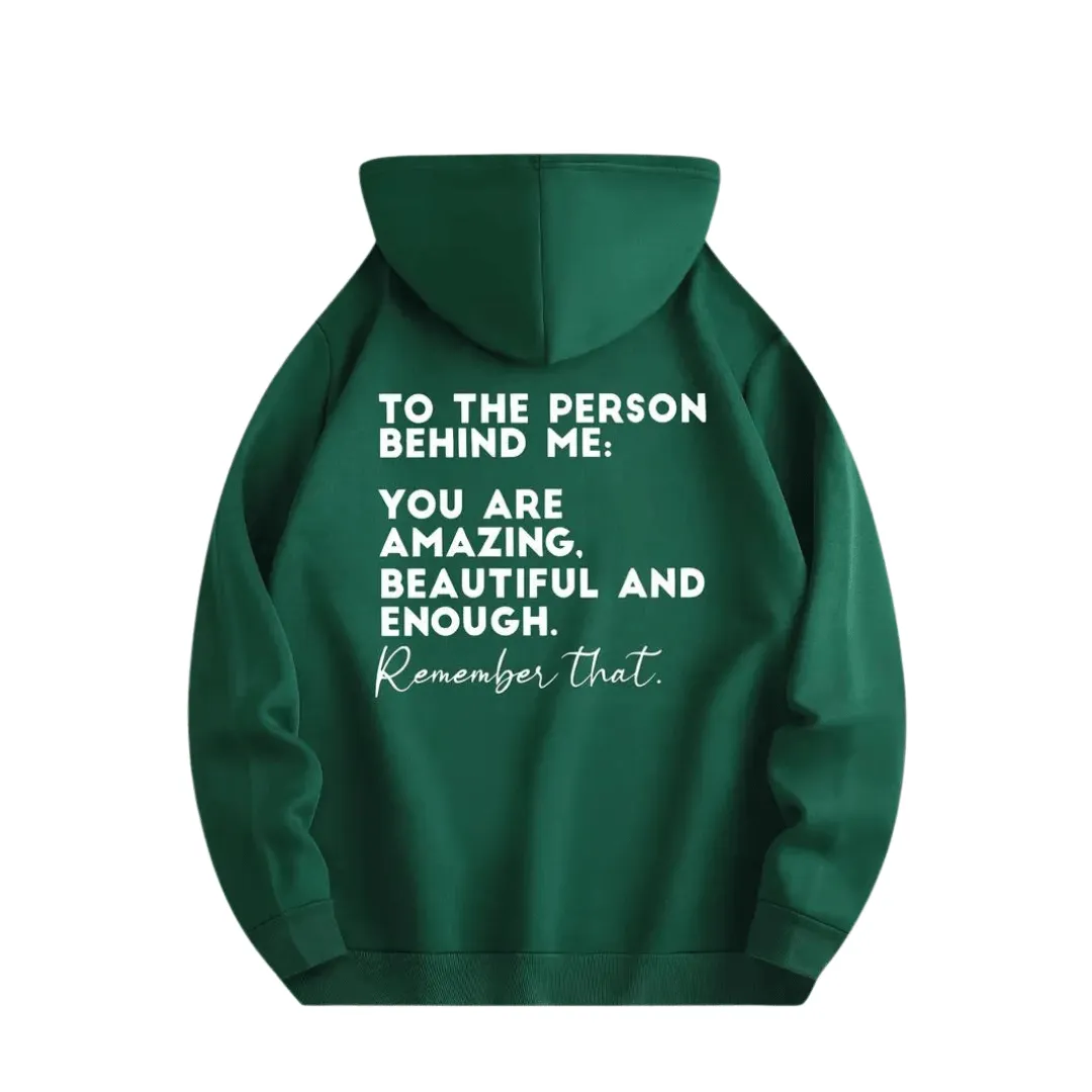 Hoodie "TO THE PERSON BEHIND ME"