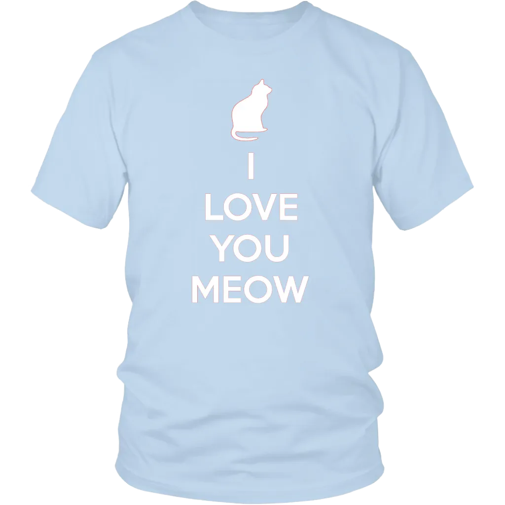 I Love You Meow T-shirt Gift Tee for Cat lover Pet Owners