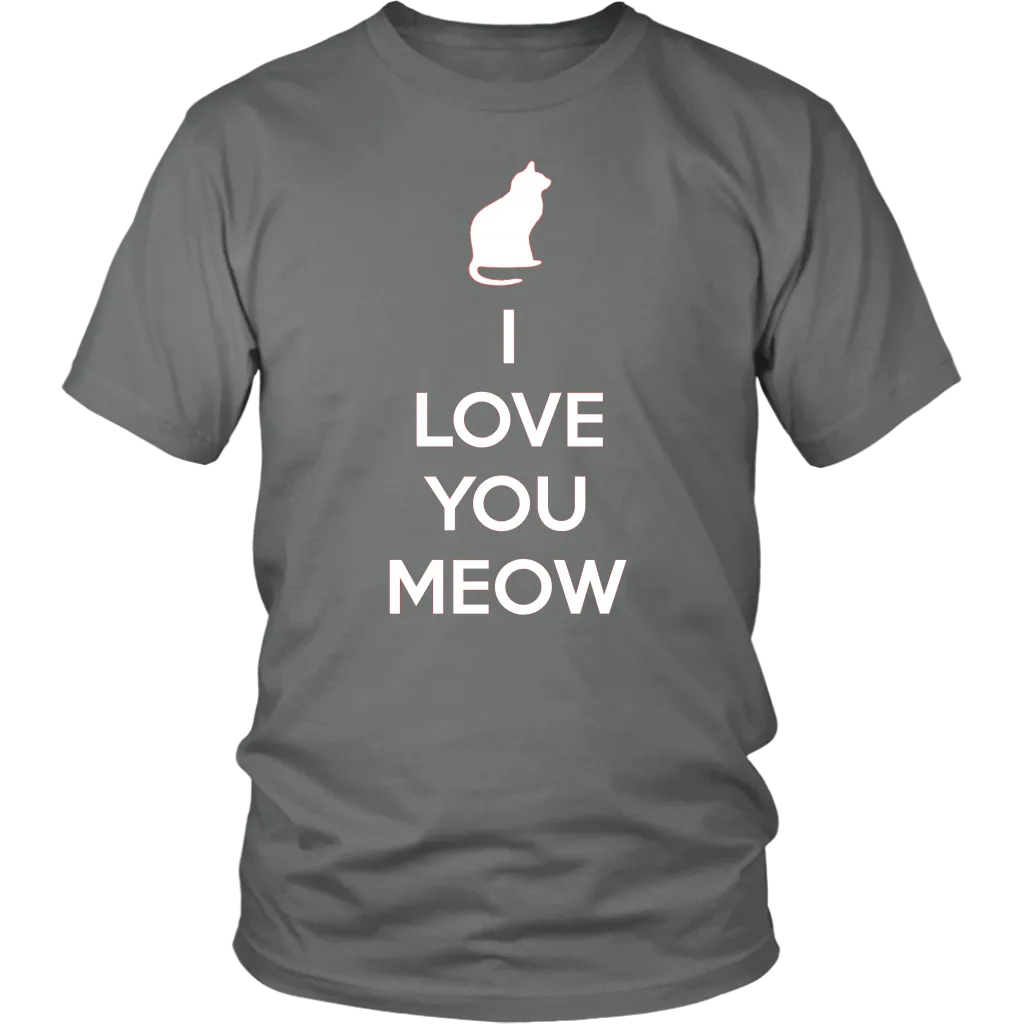 I Love You Meow T-shirt Gift Tee for Cat lover Pet Owners