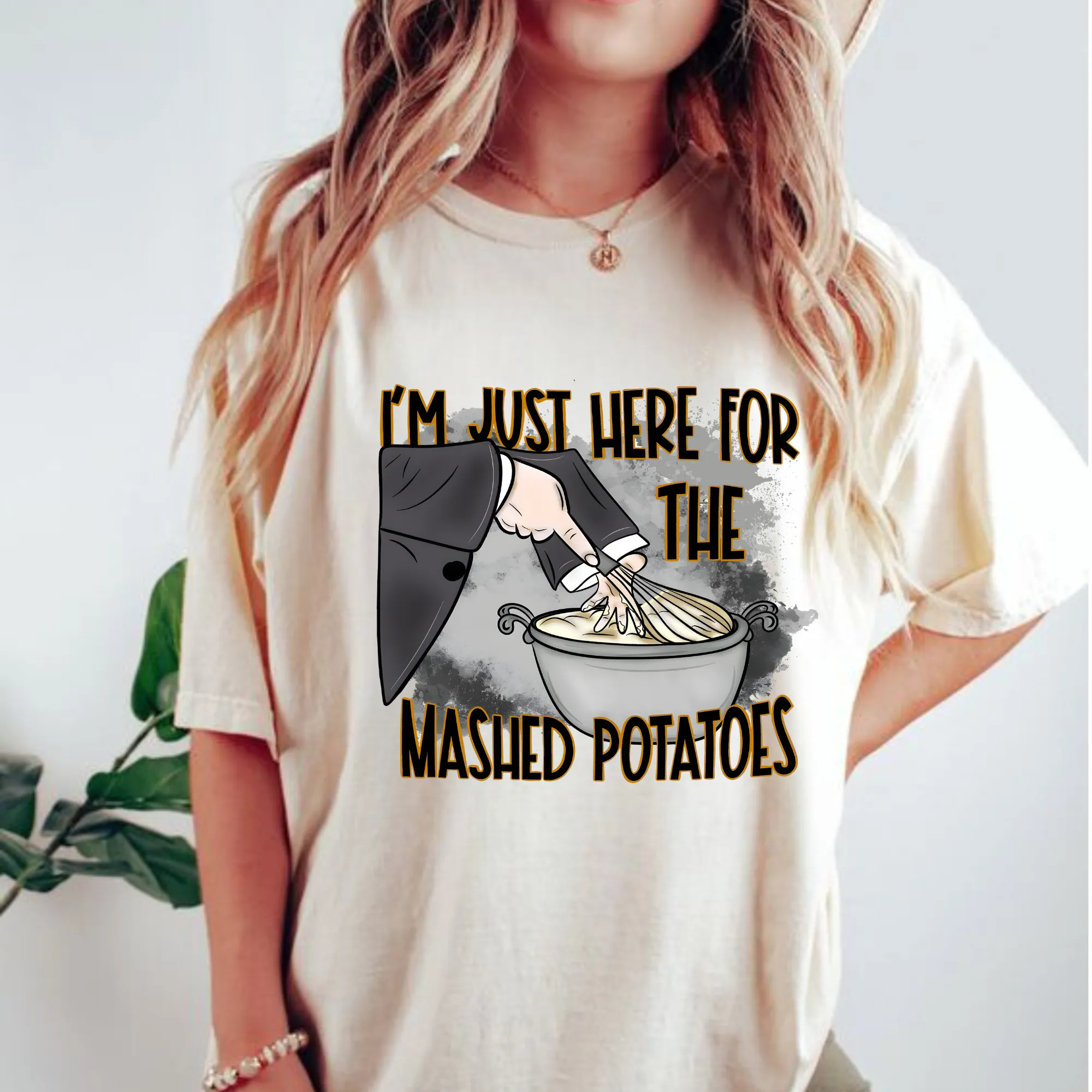 I'm Just Here For The Mashed Potatoes | Thanksgiving Shirt